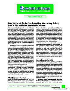 FREE SAMPLE ISSUE  Four Methods for Determining New Mandatory Title I, Part A Set-Aside for Homeless Children NCLB has made big changes in the way school districts address the needs of homeless students. Because the