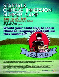 STARTALK CHINESE IMMERSION SUMMER CAMP June 16-27, 2014  Cheat Lake Elementary School