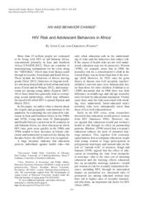 American Economic Review: Papers & Proceedings 2013, 103(3): 433–438 http://dx.doi.orgaerHIV and Behavior Change  ‡  HIV Risk and Adolescent Behaviors in Africa†