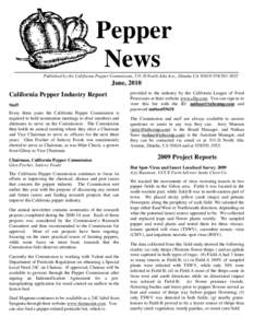 Pepper News Published by the California Pepper Commission, 531-D North Alta Ave., Dinuba CA[removed]3925 June, 2010 California Pepper Industry Report