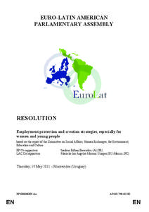 EURO-LATIN AMERICAN PARLAMENTARY ASSEMBLY RESOLUTION Employment protection and creation strategies, especially for women and young people