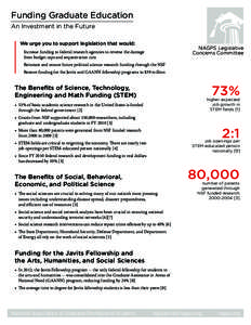 Funding Graduate Education An Investment in the Future We urge you to support legislation that would: NAGPS Legislative Concerns Committee