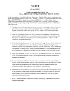 DRAFT 28 April, 2014 TERMS OF REFERENCE FOR THE NOAA OBSERVING SYSTEM MONITORING CENTER (OSMC) Under the guidance of the NOAA Climate Observation Division (COD); and in coordination with the NOAA Data Management Team (DM