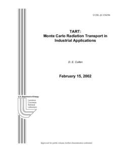 UCRL-JCTART: Monte Carlo Radiation Transport in Industrial Applications