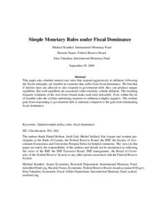 Simple Monetary Rules under Fiscal Dominance Michael Kumhof, International Monetary Fund Ricardo Nunes, Federal Reserve Board Irina Yakadina, International Monetary Fund September 29, 2009