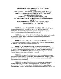 NATIONWIDE PROGRAMMATIC AGREEMENT AMONG THE FEDERAL HIGHWAY ADMINISTRATION (FHW A), THE NATIONAL CONFERENCE OF STATE HISTORIC PRESERVATION OFFICERS (NATIONAL CONFERNCE OF SHPOS),AND