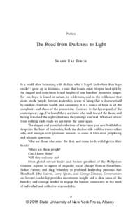Preface  The Road from Darkness to Light Shann Ray Ferch  In a world often brimming with disdain, what is hope? And where does hope