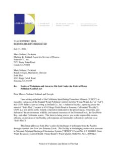 VIA CERTIFIED MAIL RETURN RECEIPT REQUESTED July 31, 2014 Marv Soiland, President Marlene K. Soiland, Agent for Service of Process Soiland Co., Inc.