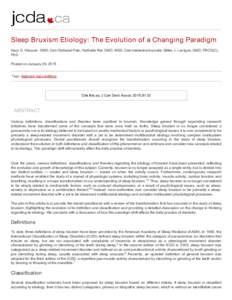 Sleep Bruxism Etiology: The Evolution of a Changing Paradigm Gary D. Klasser, DMD, Cert Orofacial Pain; Nathalie Rei, DMD, MSD, Cert médecine buccale; Gilles J. Lavigne, DMD, FRCD(C), PhD Poste
