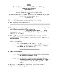 Form 9 Appeal Part XX - Freedom of Information and Protection of Privacy Municipal Government Act Subsection[removed]IN THE SUPREME COURT OF NOVA SCOTIA and