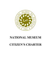 NATIONAL MUSEUM CITIZEN’S CHARTER TABLE OF CONTENTS Mandate and Functions