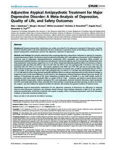 Adjunctive Atypical Antipsychotic Treatment for Major Depressive Disorder: A Meta-Analysis of Depression, Quality of Life, and Safety Outcomes Glen I. Spielmans1*, Margit I. Berman2, Eftihia Linardatos2, Nicholas Z. Rose