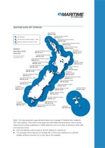 MARITIME RADIO VHF COVERAGE Cape Reinga VHF CH: 16, 68 Kaitaia Maritime Radio