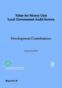 Value for Money Unit Local Government Audit Service Development Contributions  September 2010