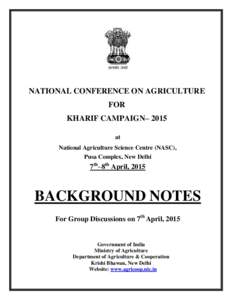 NATIONAL CONFERENCE ON AGRICULTURE FOR KHARIF CAMPAIGN– 2015 at National Agriculture Science Centre (NASC), Pusa Complex, New Delhi