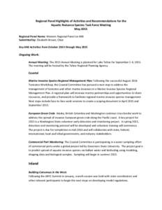 Regional Panel Highlights of Activities and Recommendations for the Aquatic Nuisance Species Task Force Meeting May 2015 Regional Panel Name: Western Regional Panel on ANS Submitted by: Elizabeth Brown, Chair Key ANS Act