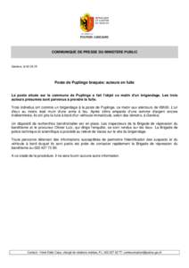 COMMUNIQUÉ DE PRESSE DU MINISTÈRE PUBLIC  Genève, lePoste de Puplinge braquée: auteurs en fuite