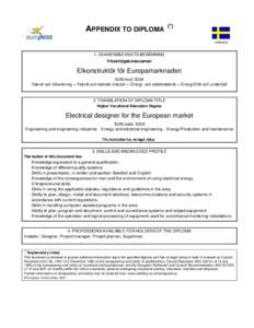 APPENDIX TO DIPLOMA  (*) SWEDEN  1. EXAMENSBEVISETS BENÄMNING