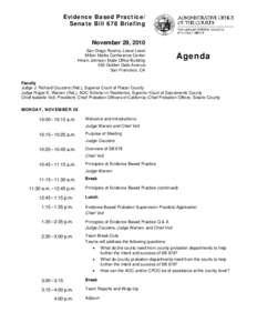 Evidence Based Practice/ Senate Bill 678 Briefing November 29, 2010 San Diego Rooms, Lower Level Milton Marks Conference Center Hiram Johnson State Office Building