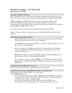 Steering Committee – St. Charles, MO Tuesday, May 13, 2008 Steering Committee Attendees State: Julian Calabrese, representing Neil Harrington; Larry Evans; Greg Melton; Dave Berry; Joe Taranto representing Scott Robert