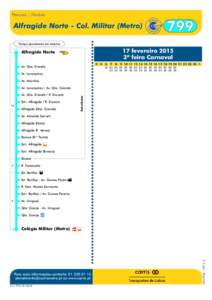 Percurso | Horário  Alfragide Norte - Col. Militar (Metro) 799