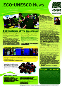 ECO-UNESCO News Issue 3 / September 2010 ECO-Explorers at The Greenhouse! ECO-UNESCO launched Dublin city centre’s first environmental summer camp