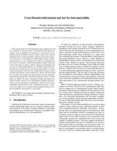 Cross-Domain Information and Service Interoperability Kamran Sartipi and Azin Dehmoobad Deptartment of Computing and Software, McMaster University