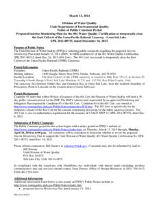 March 13, 2014 Division of Water Quality Utah Department of Environmental Quality Notice of Public Comment Period Proposed Interim Monitoring Plan for the 401 Water Quality Certification to temporarily close the East Cul