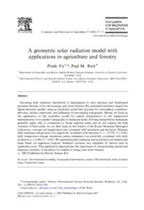 Computers and Electronics in Agriculture /35 www.elsevier.com/locate/compag A geometric solar radiation model with applications in agriculture and forestry Pinde Fu a,, Paul M. Rich b