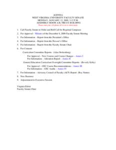 AGENDA WEST VIRGINIA UNIVERSITY FACULTY SENATE MONDAY, JANUARY 12, 2009, 3:15 P.M. ASSEMBLY ROOM A/B, NRCCE BUILDING Please turn your cell phone off or set to silent mode