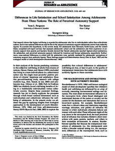 JOURNAL OF RESEARCH ON ADOLESCENCE, 21(3), 649 – 661  Differences in Life Satisfaction and School Satisfaction Among Adolescents From Three Nations: The Role of Perceived Autonomy Support Yuna L. Ferguson