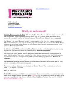 Microsoft Word - Pink Palace What, No Restaurant press release[removed]rtf