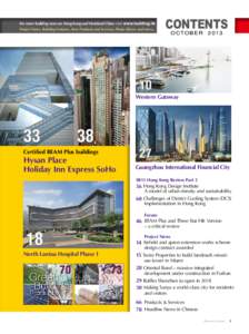 For more building news on Hong Kong and Mainland China visit www.building.hk Project News, Building Features, New Products and Services, Photo Library and more... CONTENTS O CTO B ER