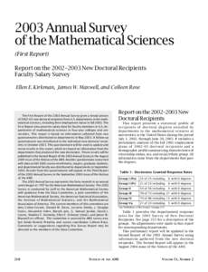 2003 Annual Survey of the Mathematical Sciences (First Report) Report on the 2002–2003 New Doctoral Recipients Faculty Salary Survey Ellen E. Kirkman, James W. Maxwell, and Colleen Rose