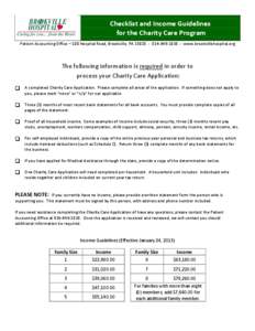 Checklist and Income Guidelines for the Charity Care Program Patient Accounting Office – 100 Hospital Road, Brookville, PA[removed][removed]www.brookvillehospital.org The following information is required in orde