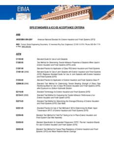 EIFS STANDARDS & ICC-ES ACCEPTANCE CRITERIA ANSI ANSI/EIMA 99A-2001 American National Standard for Exterior Insulation and Finish Systems (EIFS)