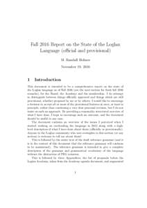 Fall 2016 Report on the State of the Loglan Language (official and provisional) M. Randall Holmes November 19, 