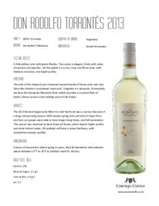 DON RODOLFO TORRONTÉS 2013 VARIETY: 100% Torrontés  COUNTRY OF ORIGIN: