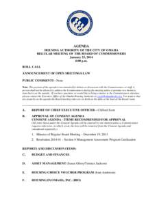 AGENDA HOUSING AUTHORITY OF THE CITY OF OMAHA REGULAR MEETING OF THE BOARD OF COMMISSIONERS January 23, 2014 4:00 p.m. ROLL CALL