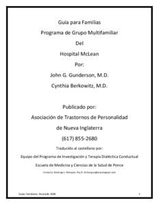 Guía¶&Familias& Programa&de&Grupo&Multifamiliar& Del& Hospital&McLean& Por:& John&G.&Gunderson,&M.D.&