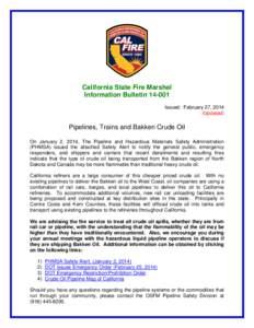 California State Fire Marshal Information Bulletin[removed]Issued: February 27, 2014 (Updated)  Pipelines, Trains and Bakken Crude Oil