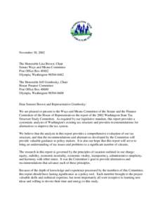 November 30, 2002  The Honorable Lisa Brown, Chair Senate Ways and Means Committee Post Office Box[removed]Olympia, Washington[removed]