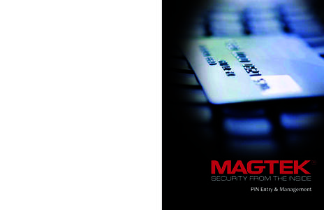 About MagTek Since 1972, MagTek has been a leading manufacturer of electronic devices and systems for the reliable issuance, reading, transmission and security of cards, checks, PINs and other identification documents. L