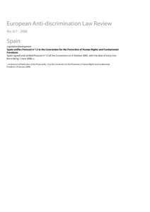 European Anti-discrimination Law Review No[removed]Spain Legislative development Spain ratifies Protocol nº 12 to the Convention for the Protection of Human Rights and Fundamental