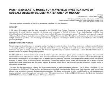 Pluto 1.5 2D ELASTIC MODEL FOR WAVEFIELD INVESTIGATIONS OF SUBSALT OBJECTIVES, DEEP WATER GULF OF MEXICO* AUTHOR(S