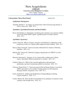 New Acquisitions LIBRARY University of the Philippines Los Baños 4031 College, Laguna (http://www.library.uplb.edu.ph) Undergraduate Thesis (Hard Bound)