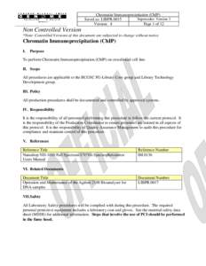 Chromatin Immunoprecipitation (ChIP) Supersedes: Version 3 Saved as: LIBPR.0015 Version: 4 Page 1 of 12