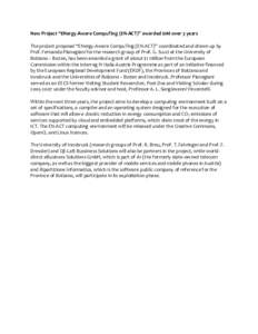 New Project “ENergy-Aware CompuTing (EN-ACT)” awarded $1M over 3 years The project proposal “ENergy-Aware CompuTing (EN-ACT)” coordinated and drawn up by Prof. Fernando Pianegiani for the research group of Prof. 