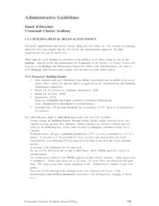 Administrative Guidelines Board of Directors Crossroads Charter Academy CCA BUILDING RENTAL RULES & FEES POLICY Non-profit organizations such as Girl Scouts, Relay for Life, Clubs, etc. who will not be charging admission