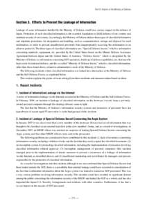 Part IV Reform of the Ministry of Defense  Section 3.	 Efforts to Prevent the Leakage of Information Leakage of some information handled by the Ministry of Defense could have serious impact on the defense of Japan. Prote